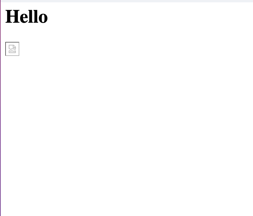 A page with a header of Hello, and a broken image
